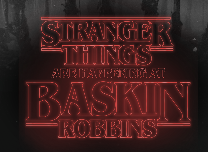 Baskin-Robbins Stranger Things